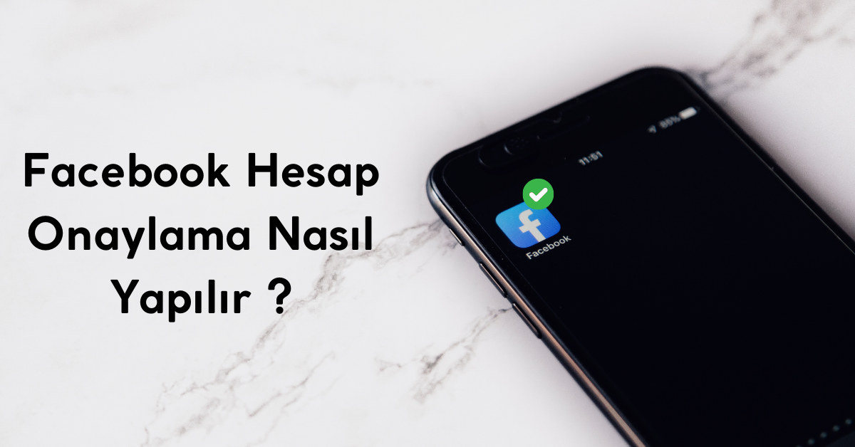 Facebook Hesap Onaylama Nasil Yapilir